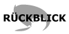 R�ckblick